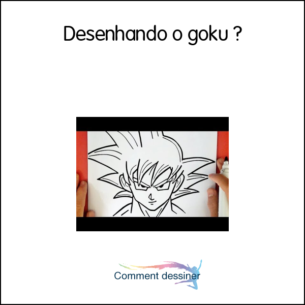 Desenhando o goku